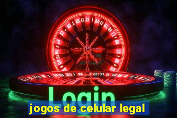 jogos de celular legal